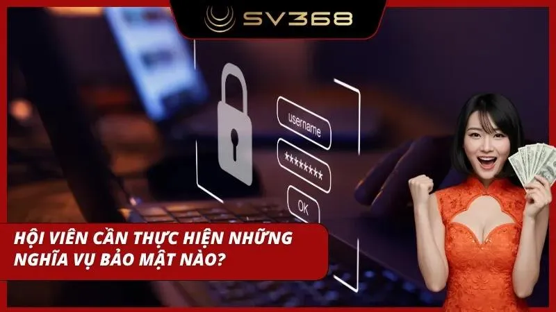 Quy định về nghĩa vụ người dùng trong chính sách bảo mật