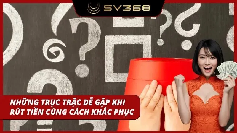 Cẩm nang giải quyết sự cố rút thưởng