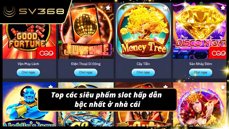 Khám phá các siêu phẩm nổ hũ CQ9 hot nhất 2026