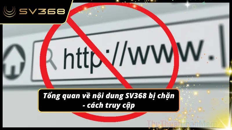 Cách vào nhà cái khi bị chặn đánh tan nỗi lo mất tài khoản