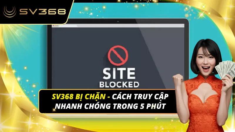 SV368 bị chặn
