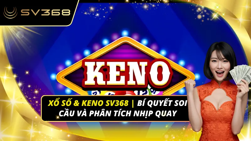 xổ số & keno SV368